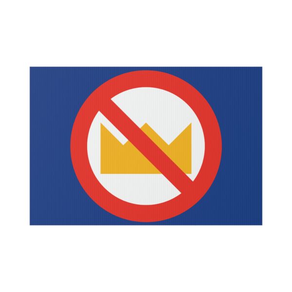 No Kings Lawn Sign