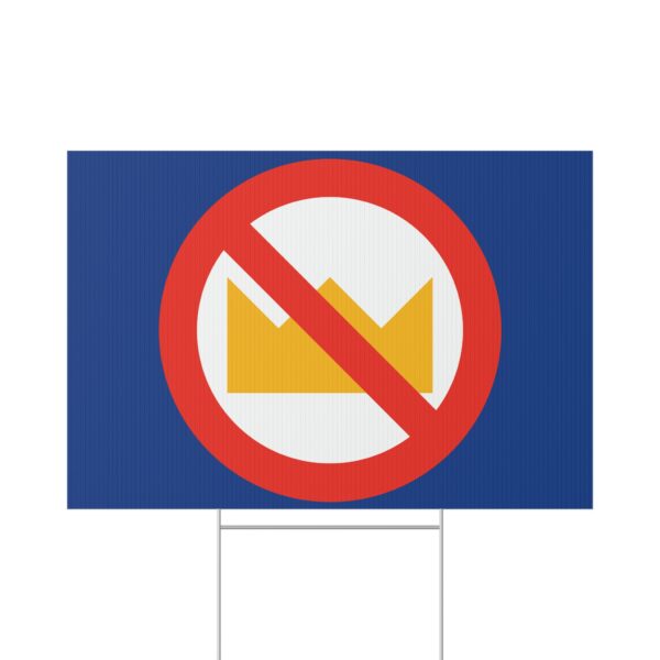 No Kings Lawn Sign - Image 2